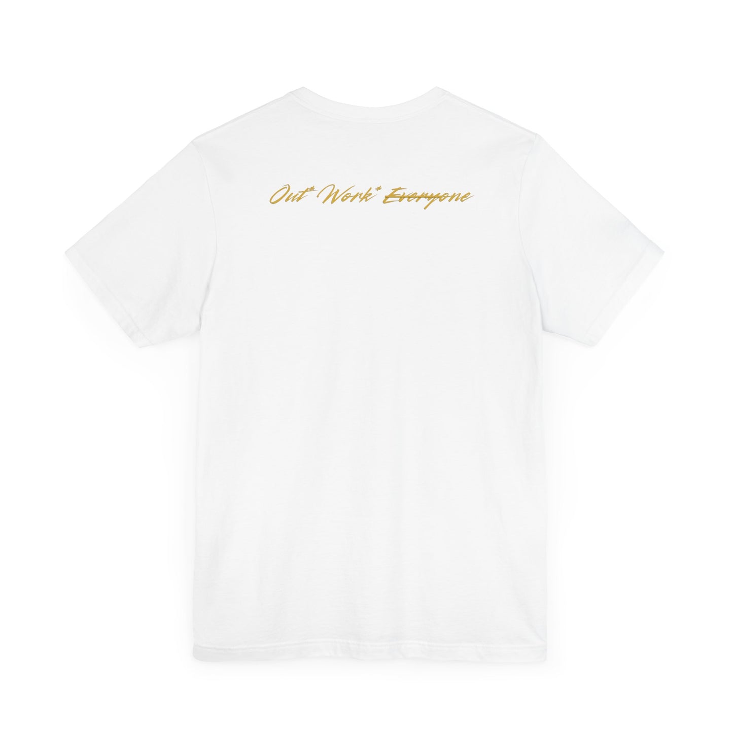 Out.Work.Everyone.™ Premium Mindset Tee – Signature Crown Edition