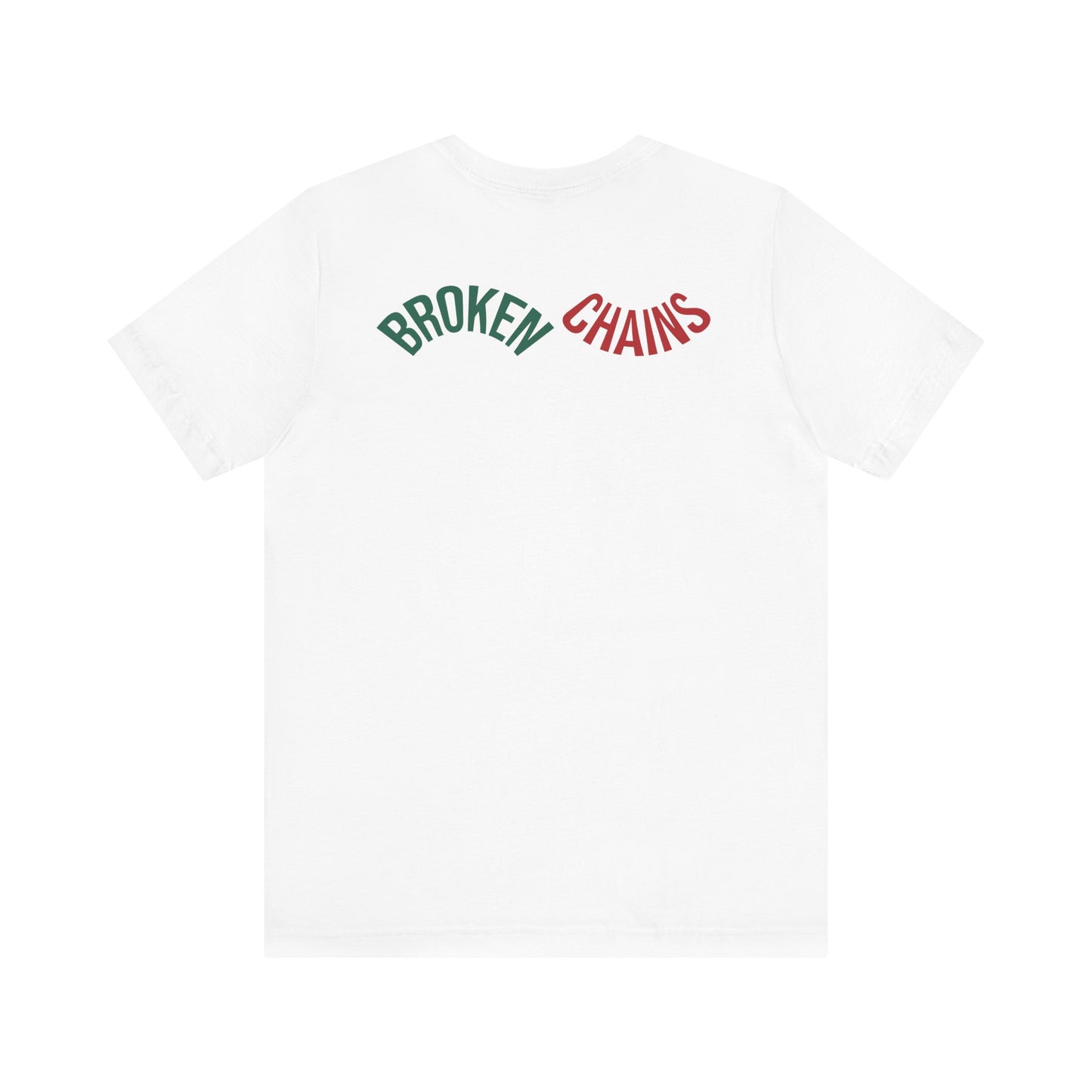 BROKEN CHAINS Tee | Freedom Ain’t Free — But It’s Yours Now.