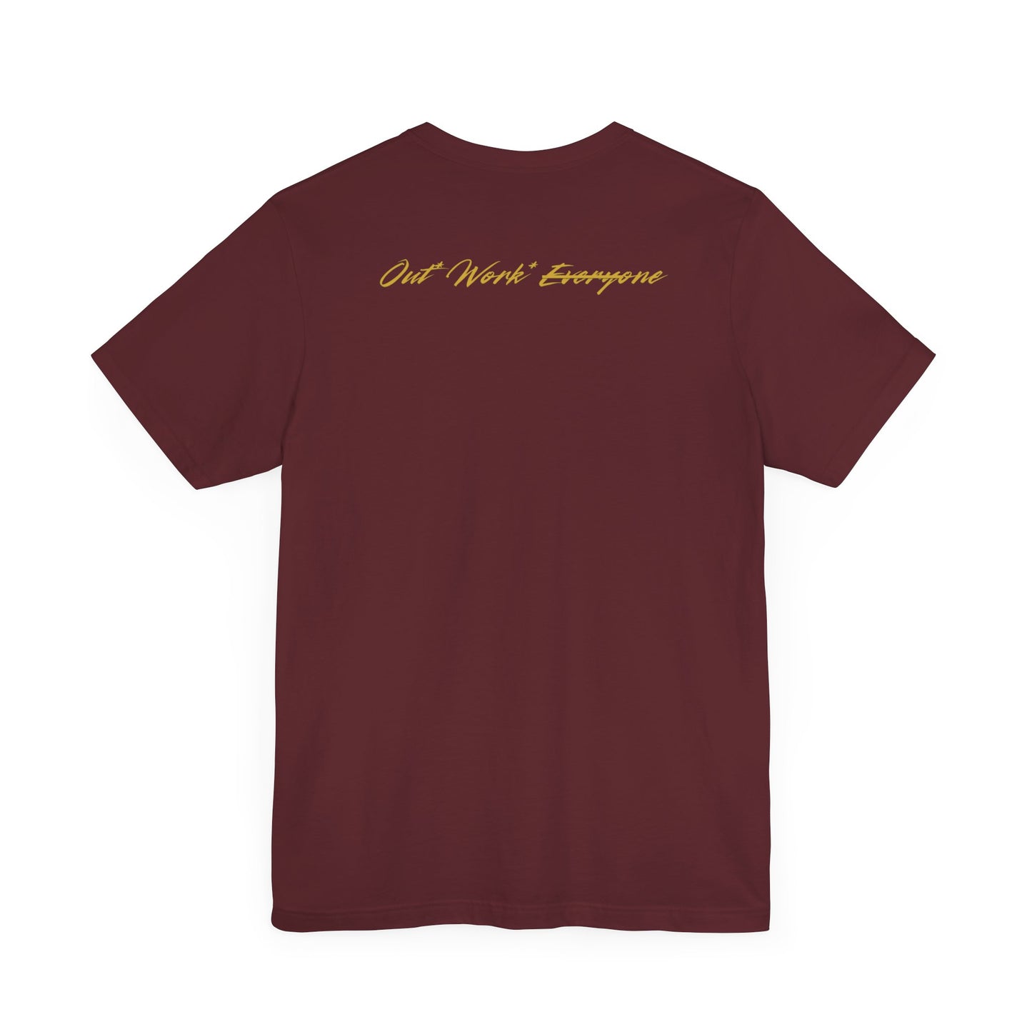 Out.Work.Everyone.™ Premium Mindset Tee – Signature Crown Edition