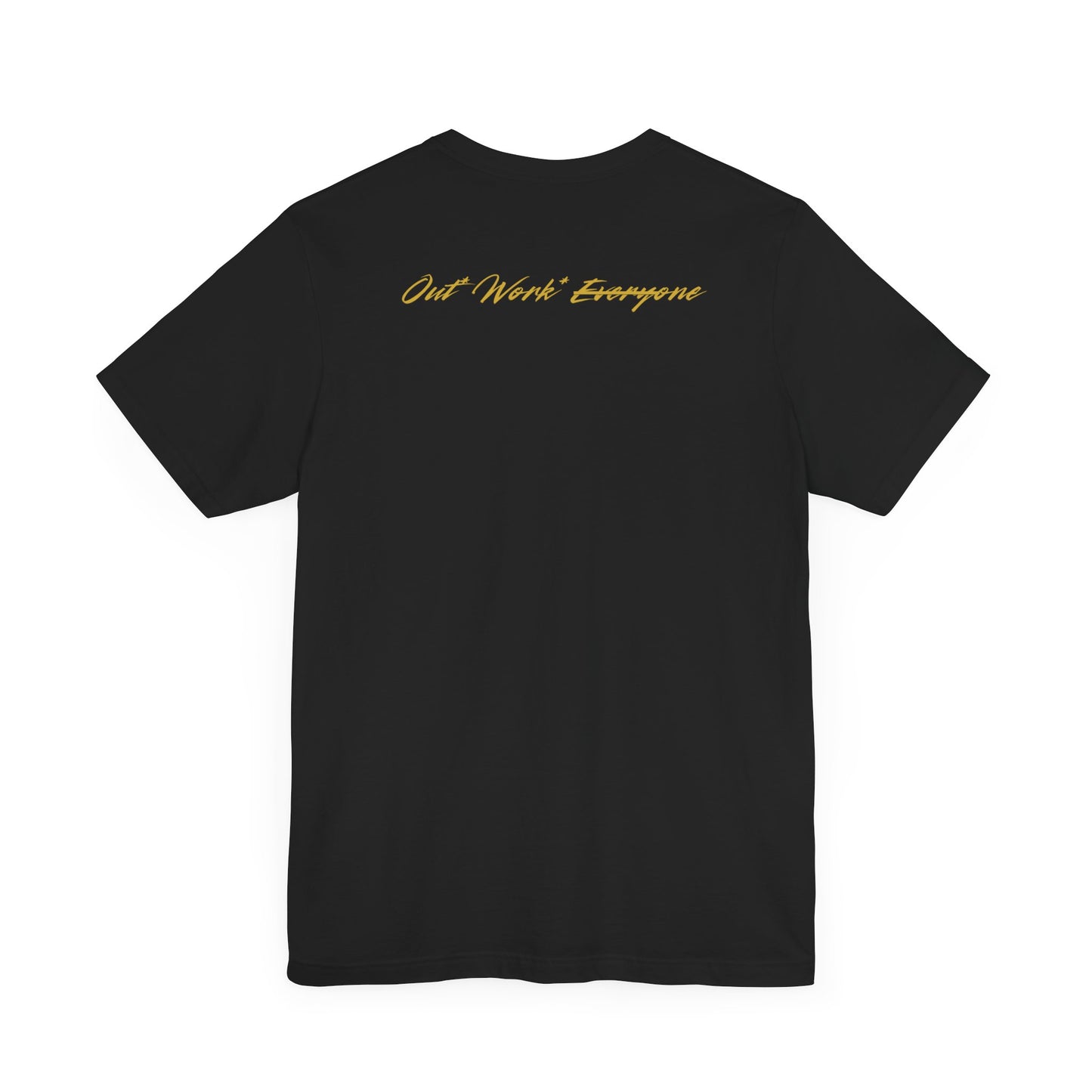 Out.Work.Everyone.™ Premium Mindset Tee – Signature Crown Edition