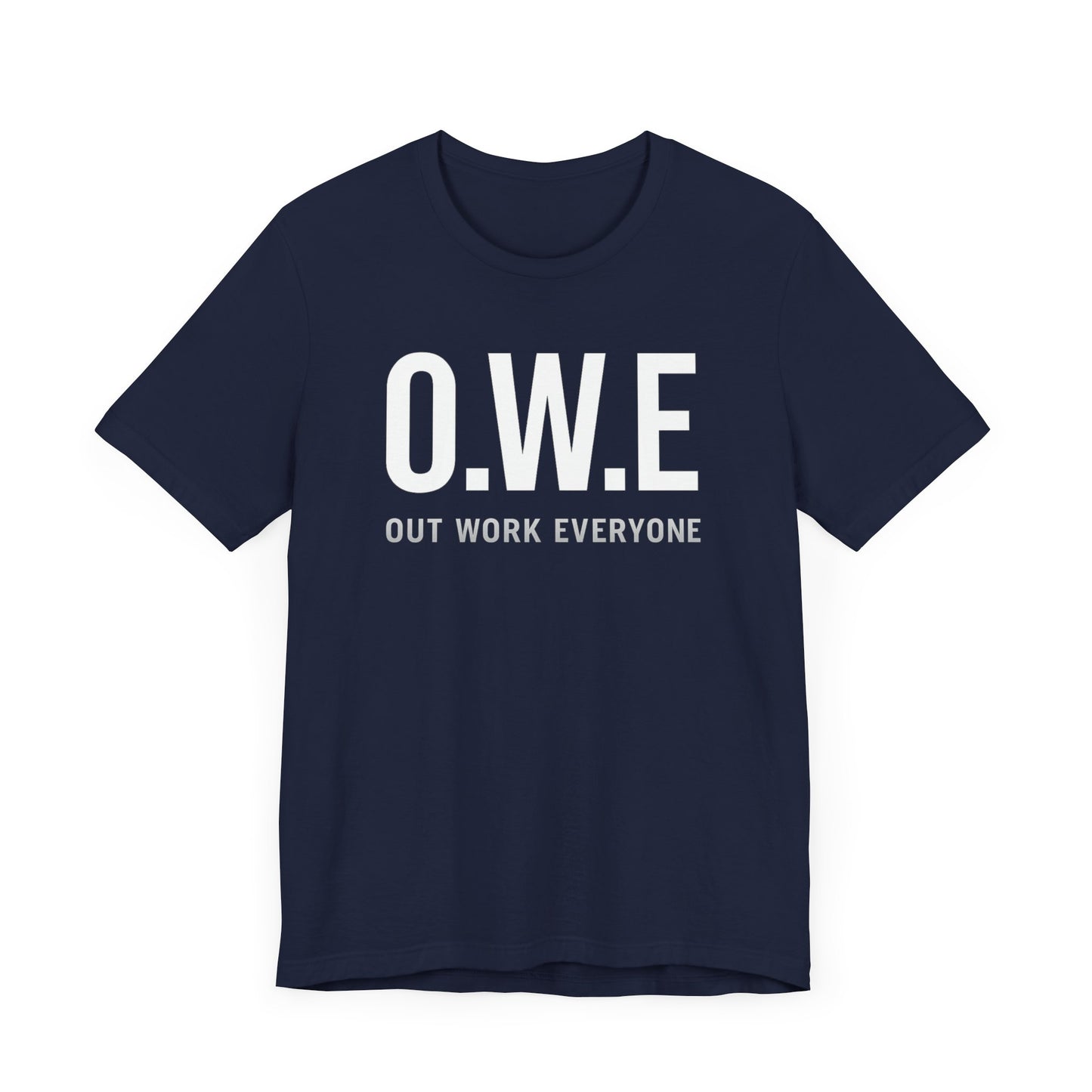 O.W.E Bold Tee – “Out Work Everyone” Edition (Black)