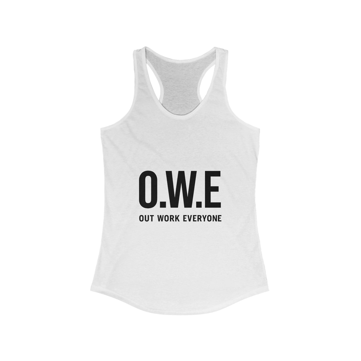 O.W.E. Women’s Racerback Tank – “Out Work Everyone” (White)