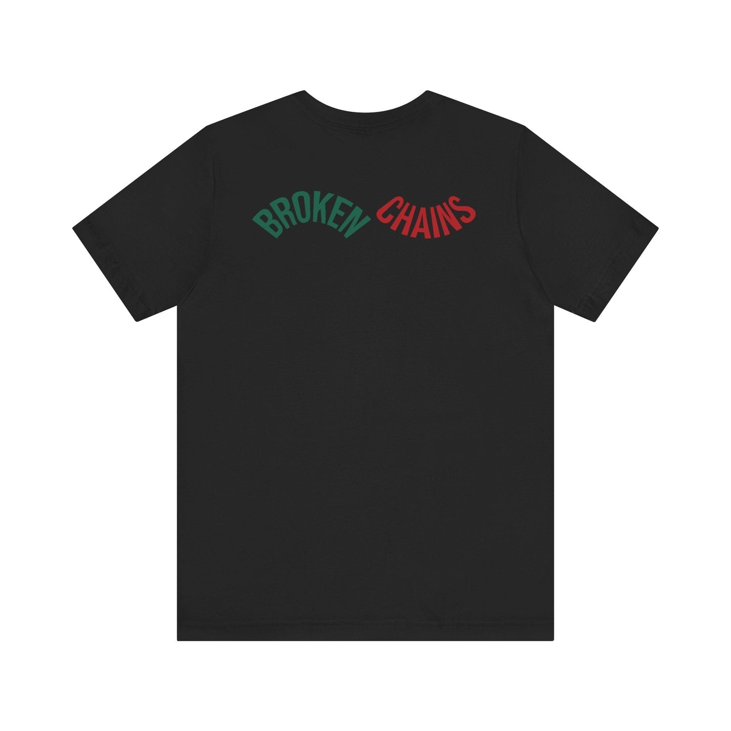 BROKEN CHAINS Tee | Freedom Ain’t Free — But It’s Yours Now. by Out.Work.Everyone – T-Shirt
