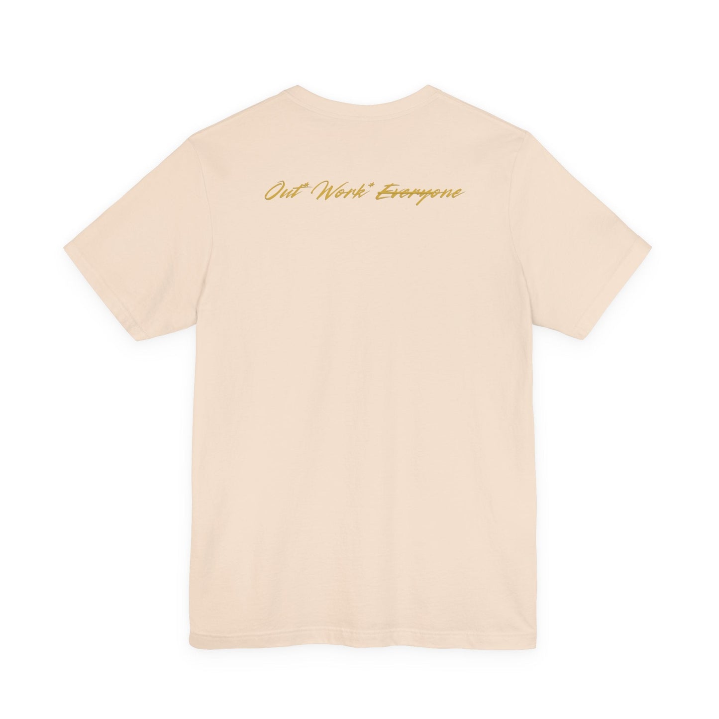 Out.Work.Everyone.™ Premium Mindset Tee – Signature Crown Edition by Out.Work.Everyone – T-Shirt