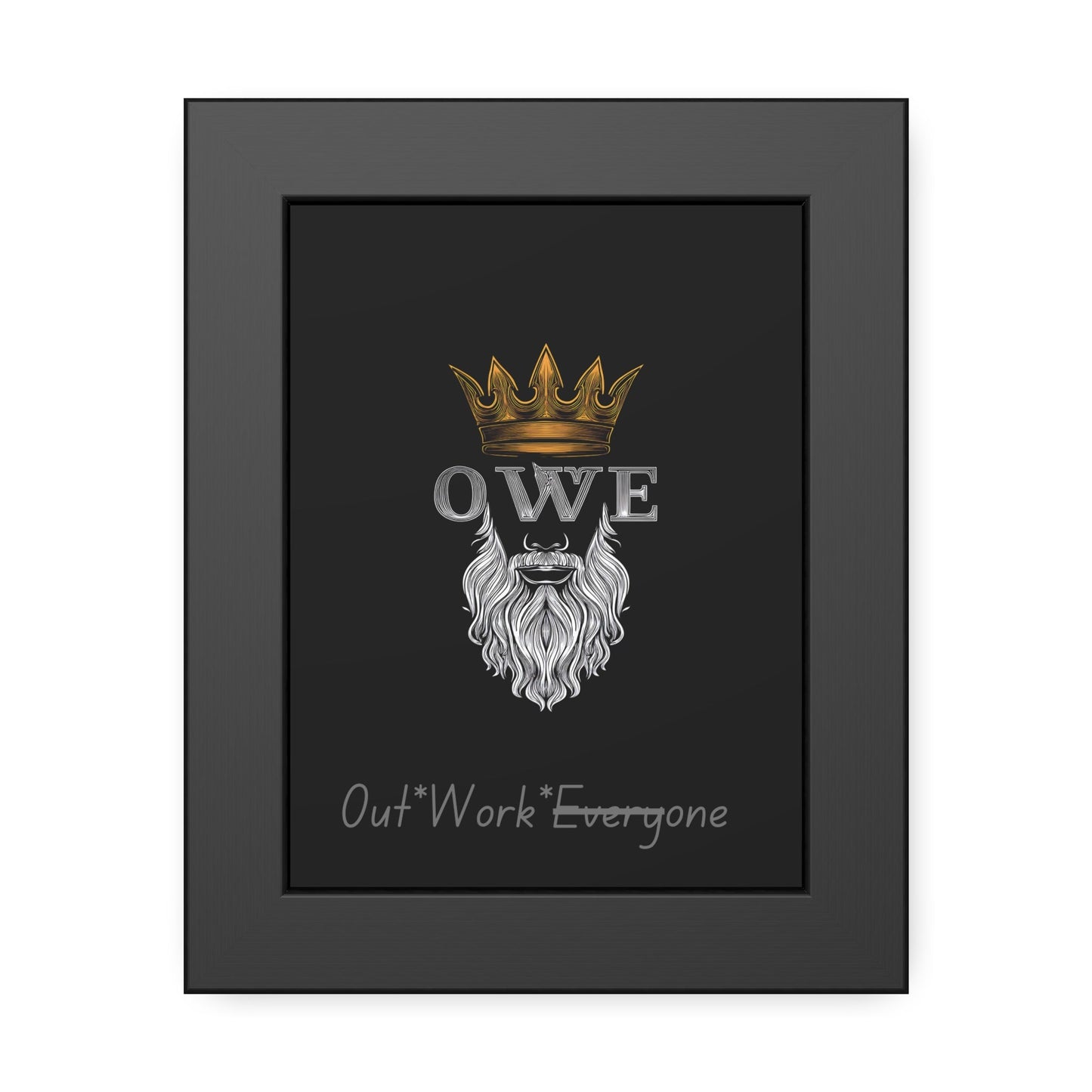 OWE Framed Poster – Mindset on the Wall, Legacy in Motion* by Out.Work.Everyone – Poster