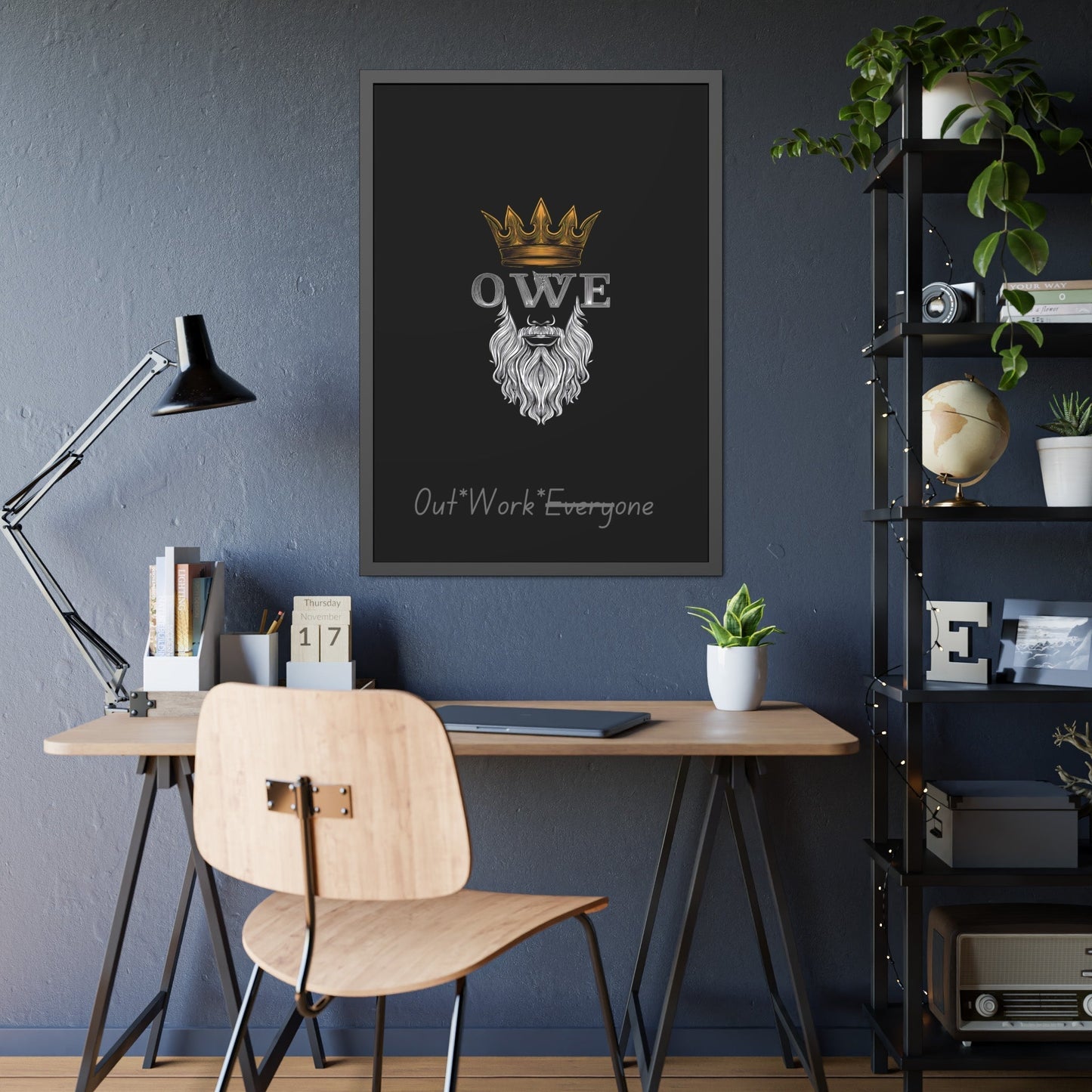 OWE Framed Poster – Mindset on the Wall, Legacy in Motion* by Out.Work.Everyone – Poster