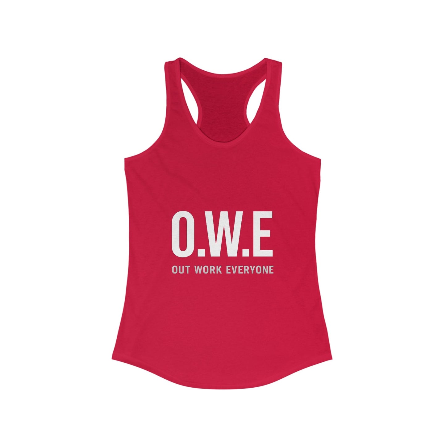 O.W.E. Women’s Racerback Tank – “Out Work Everyone” (White) by Out.Work.Everyone – Tank Top