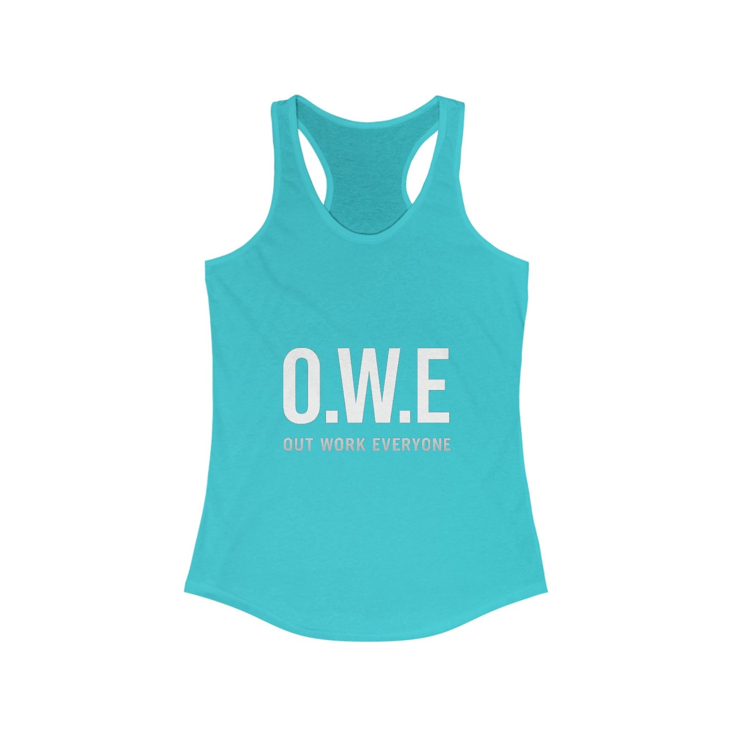 O.W.E. Women’s Racerback Tank – “Out Work Everyone” (White) by Out.Work.Everyone – Tank Top