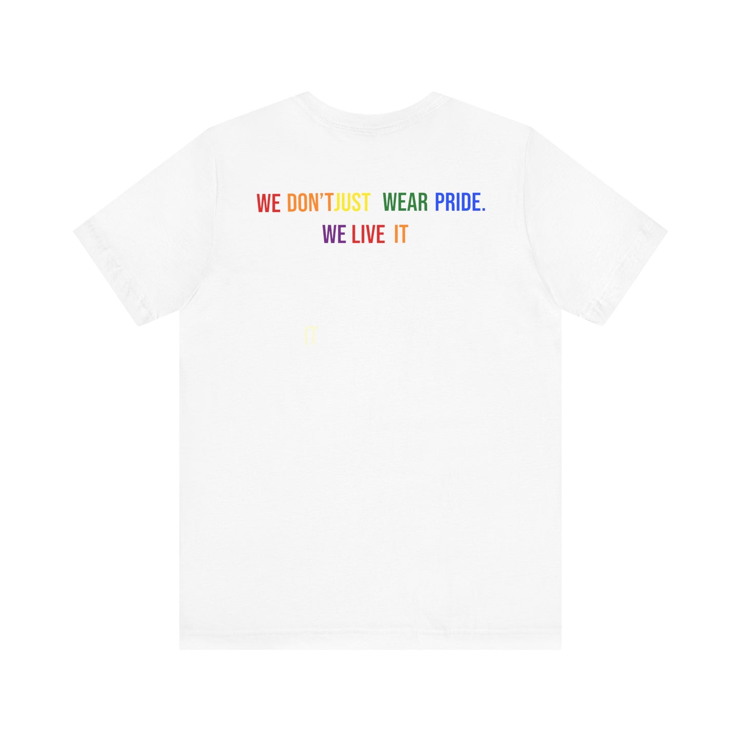 Pride Statement Tee - Unisex Short Sleeve T-Shirt, LGBTQ+ Apparel, Pride Month Clothing, Casual Wear, Everyday Comfort