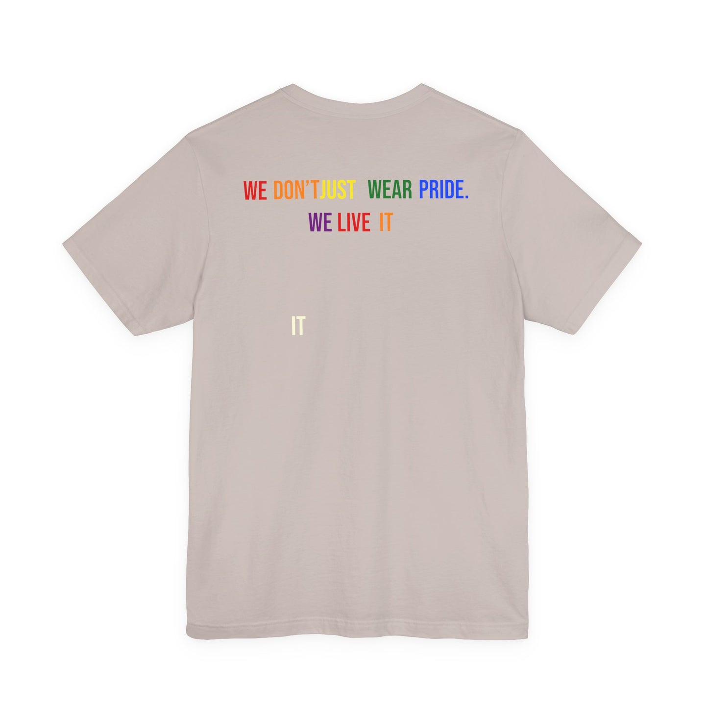 Pride Statement Tee - Unisex Short Sleeve T-Shirt, LGBTQ+ Apparel, Pride Month Clothing, Casual Wear, Everyday Comfort
