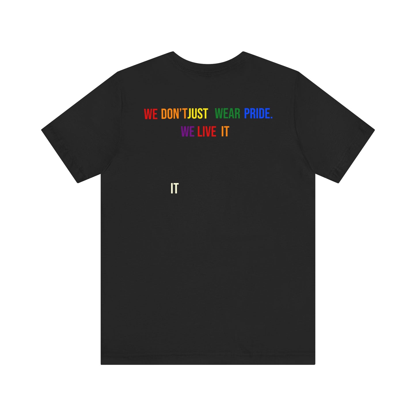 Pride Statement Tee - Unisex Short Sleeve T-Shirt, LGBTQ+ Apparel, Pride Month Clothing, Casual Wear, Everyday Comfort