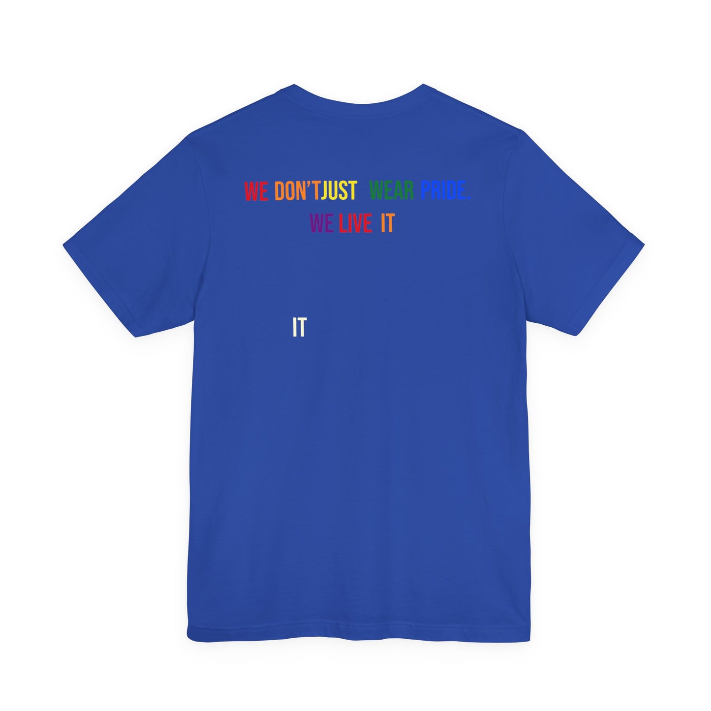 Pride Statement Tee - Unisex Short Sleeve T-Shirt, LGBTQ+ Apparel, Pride Month Clothing, Casual Wear, Everyday Comfort