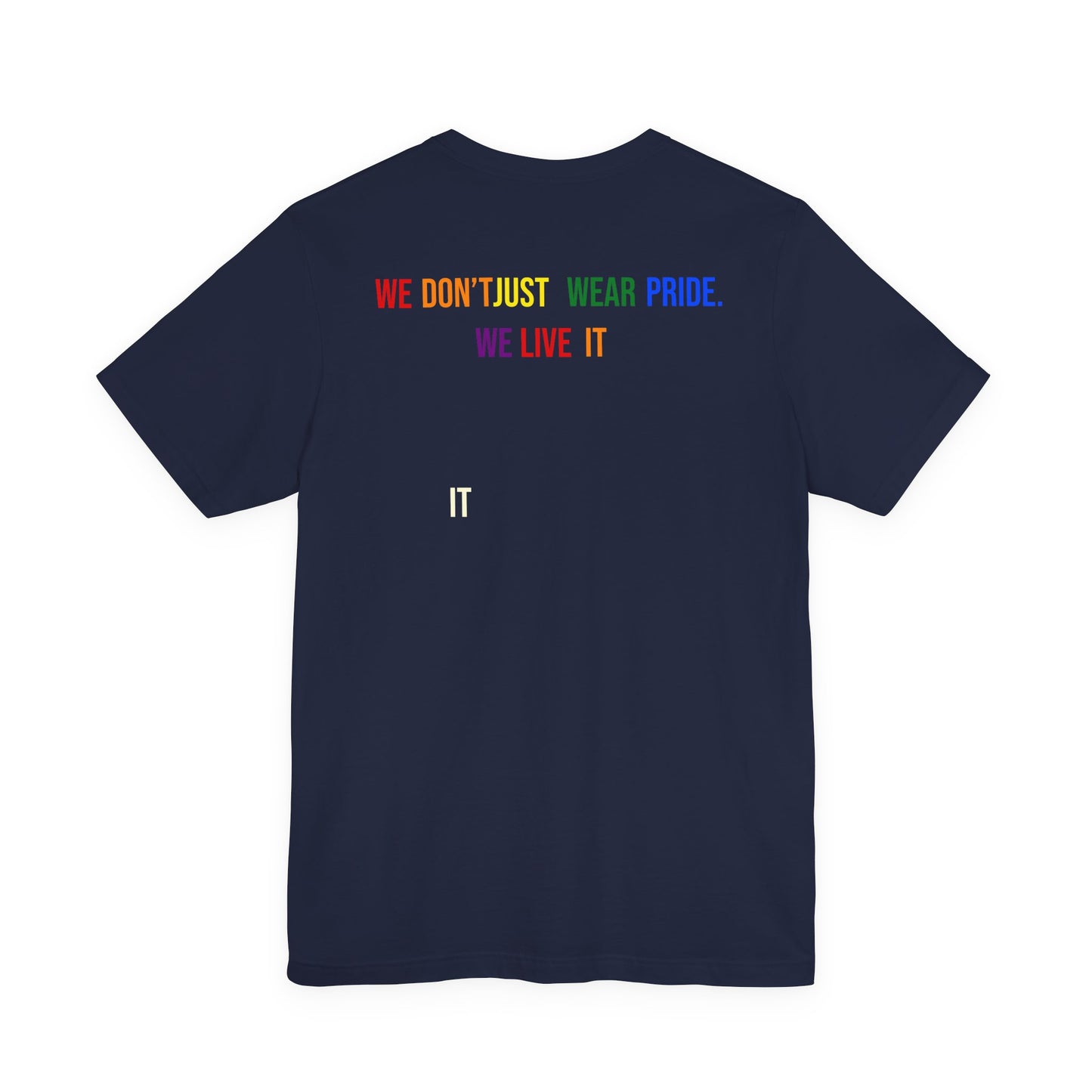 Pride Statement Tee - Unisex Short Sleeve T-Shirt, LGBTQ+ Apparel, Pride Month Clothing, Casual Wear, Everyday Comfort