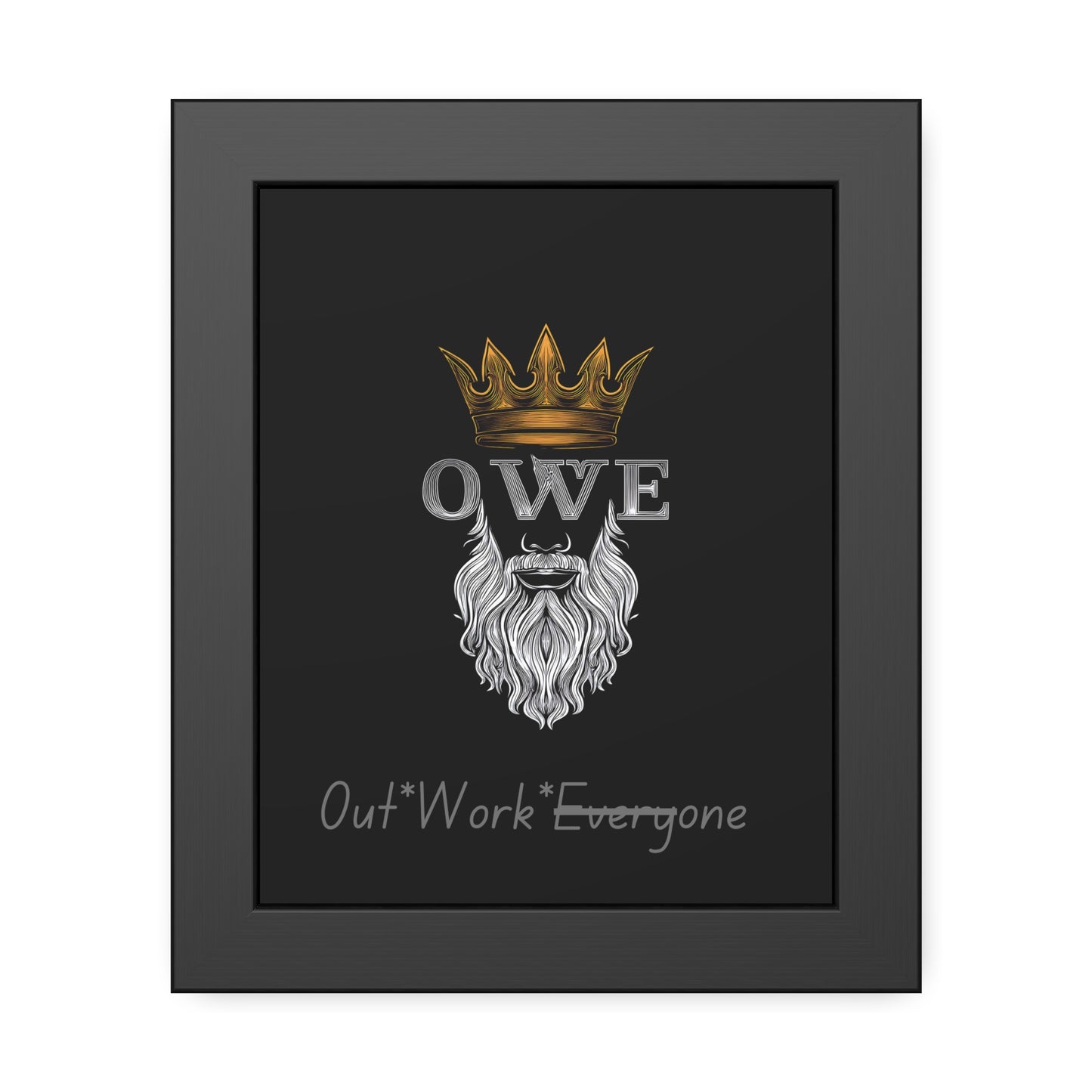 O*W*E* - Framed Paper Posters