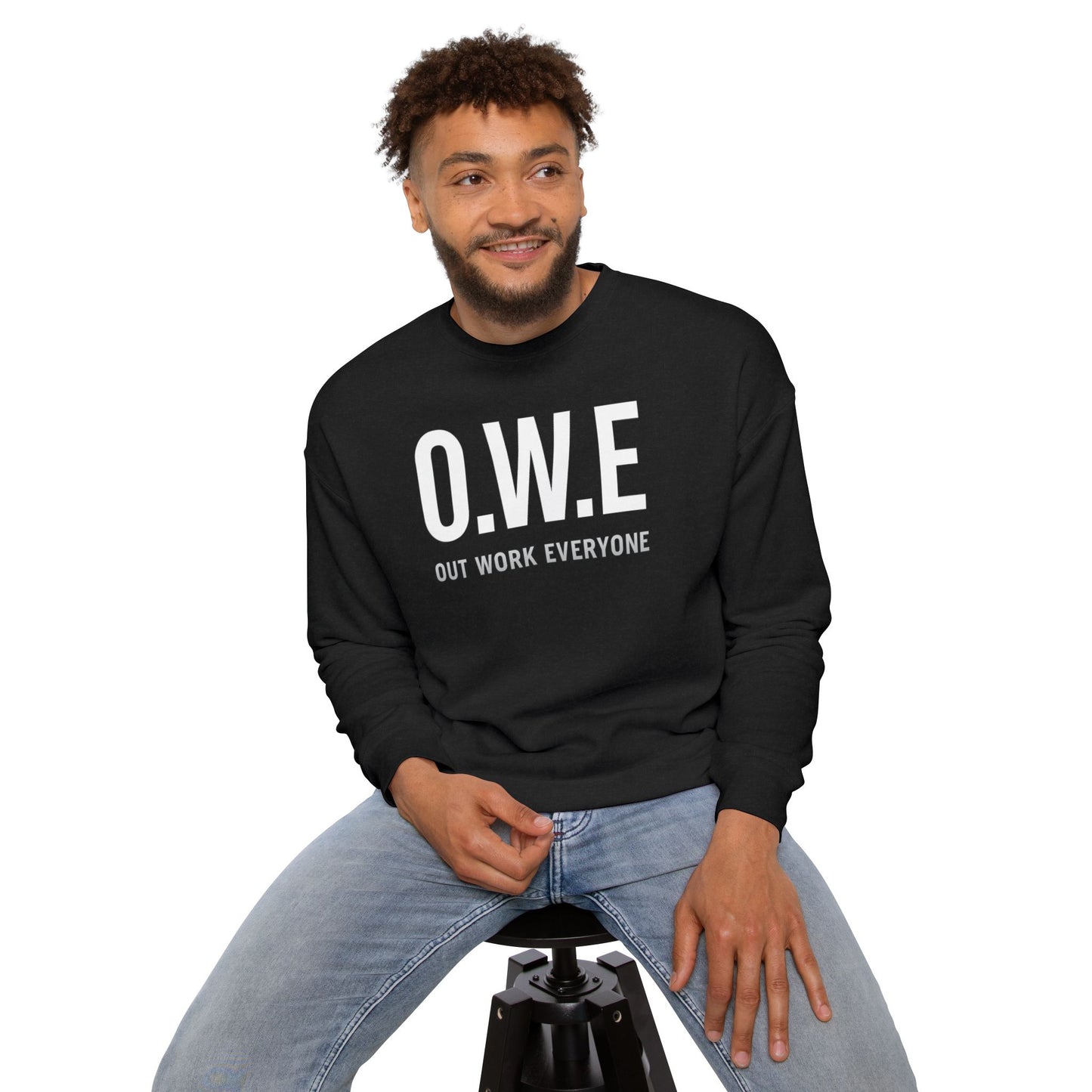 O.W.E. Sweatshirt – “Out Work Everyone” Statement Edition (Black)
