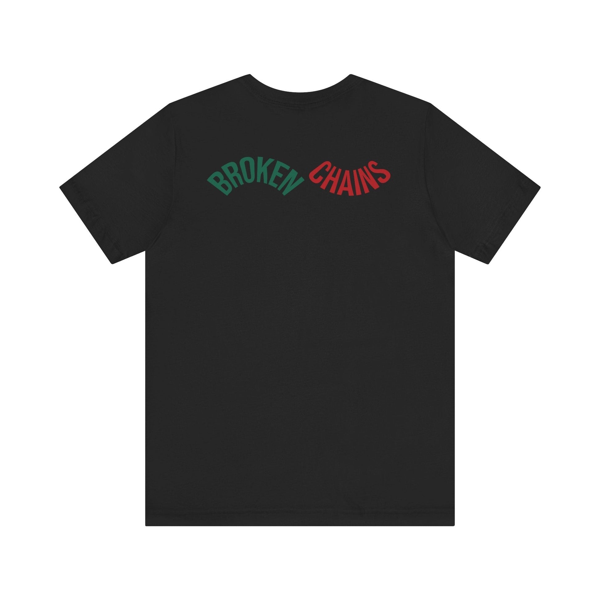 BROKEN CHAINS Tee | Freedom Ain’t Free — But It’s Yours Now. by Out.Work.Everyone – T-Shirt