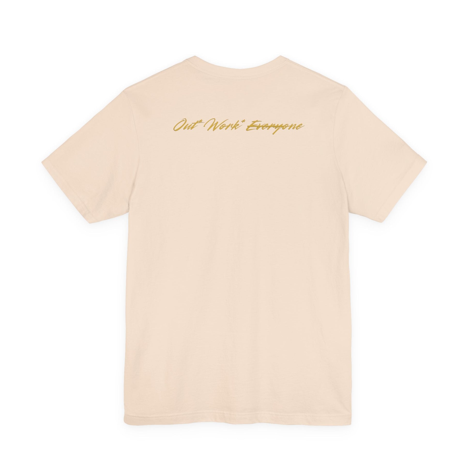 Out.Work.Everyone.™ Premium Mindset Tee – Signature Crown Edition by Out.Work.Everyone – T-Shirt