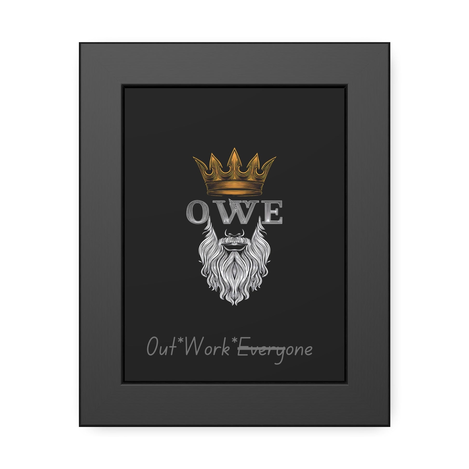 OWE Framed Poster – Mindset on the Wall, Legacy in Motion* by Out.Work.Everyone – Poster