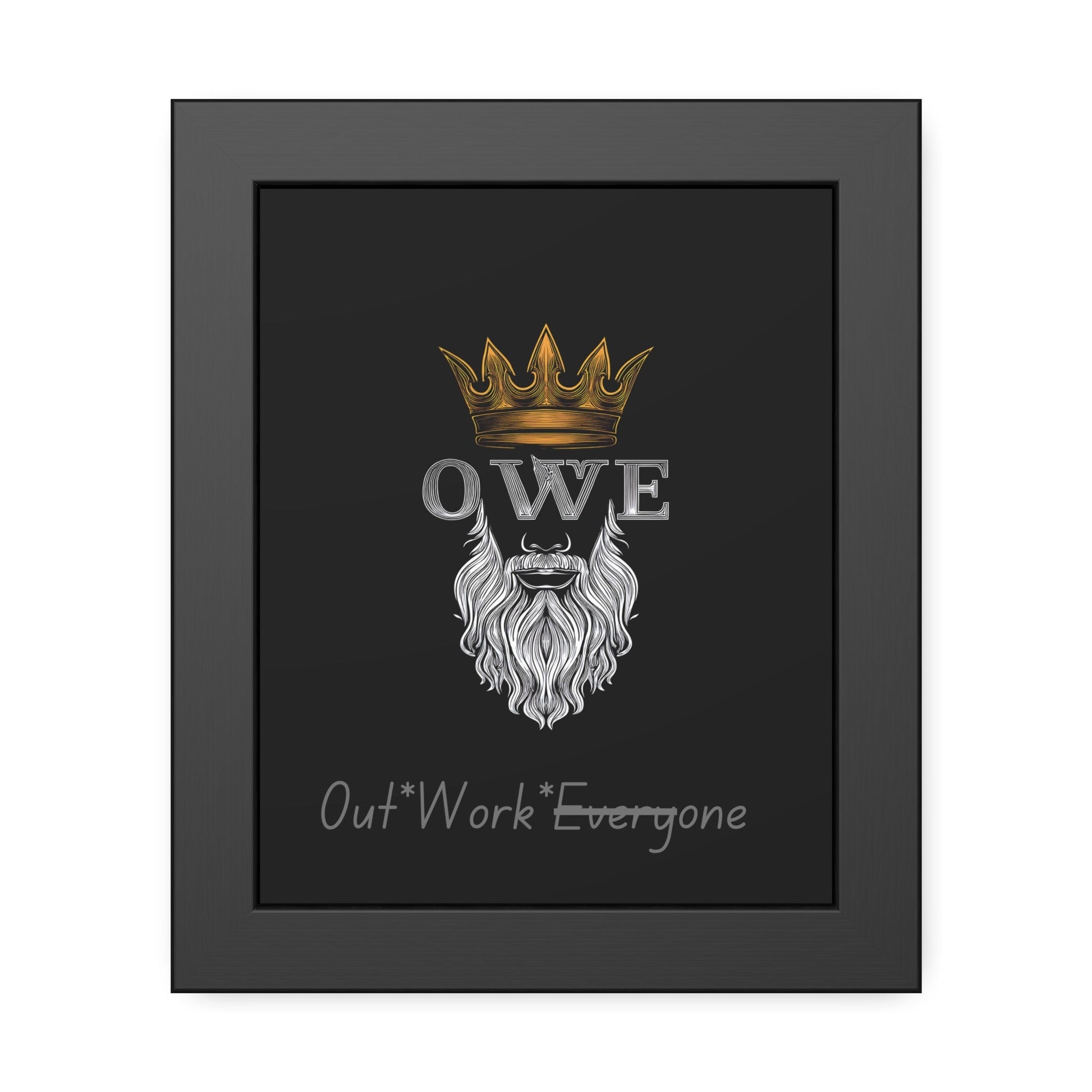 OWE Framed Poster – Mindset on the Wall, Legacy in Motion* by Out.Work.Everyone – Poster