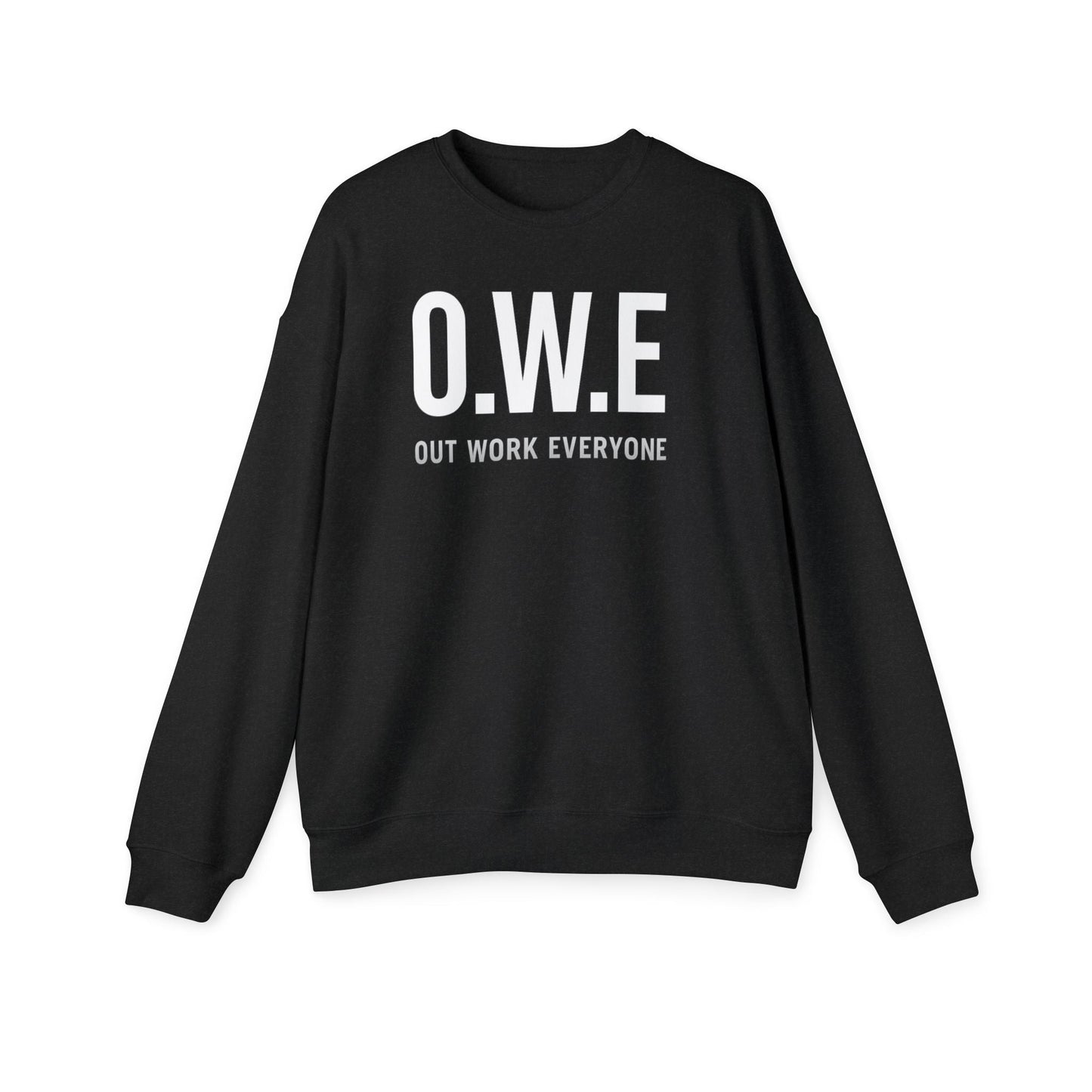 O.W.E. Sweatshirt – “Out Work Everyone” Statement Edition (Black) by Out.Work.Everyone – Sweatshirt