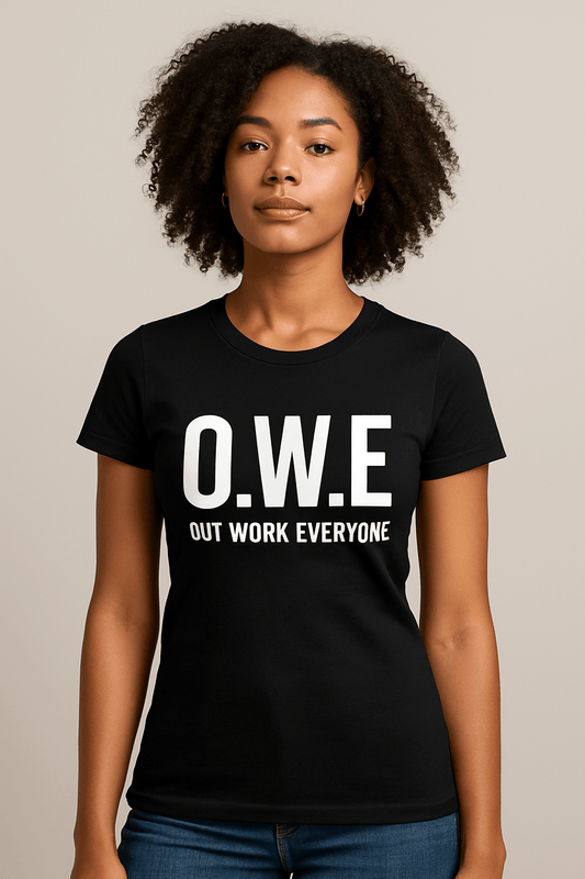 O.W.E. Women’s Empowerment Tee – “Out Work Everyone” Edition (Black) by Out.Work.Everyone – T-Shirt
