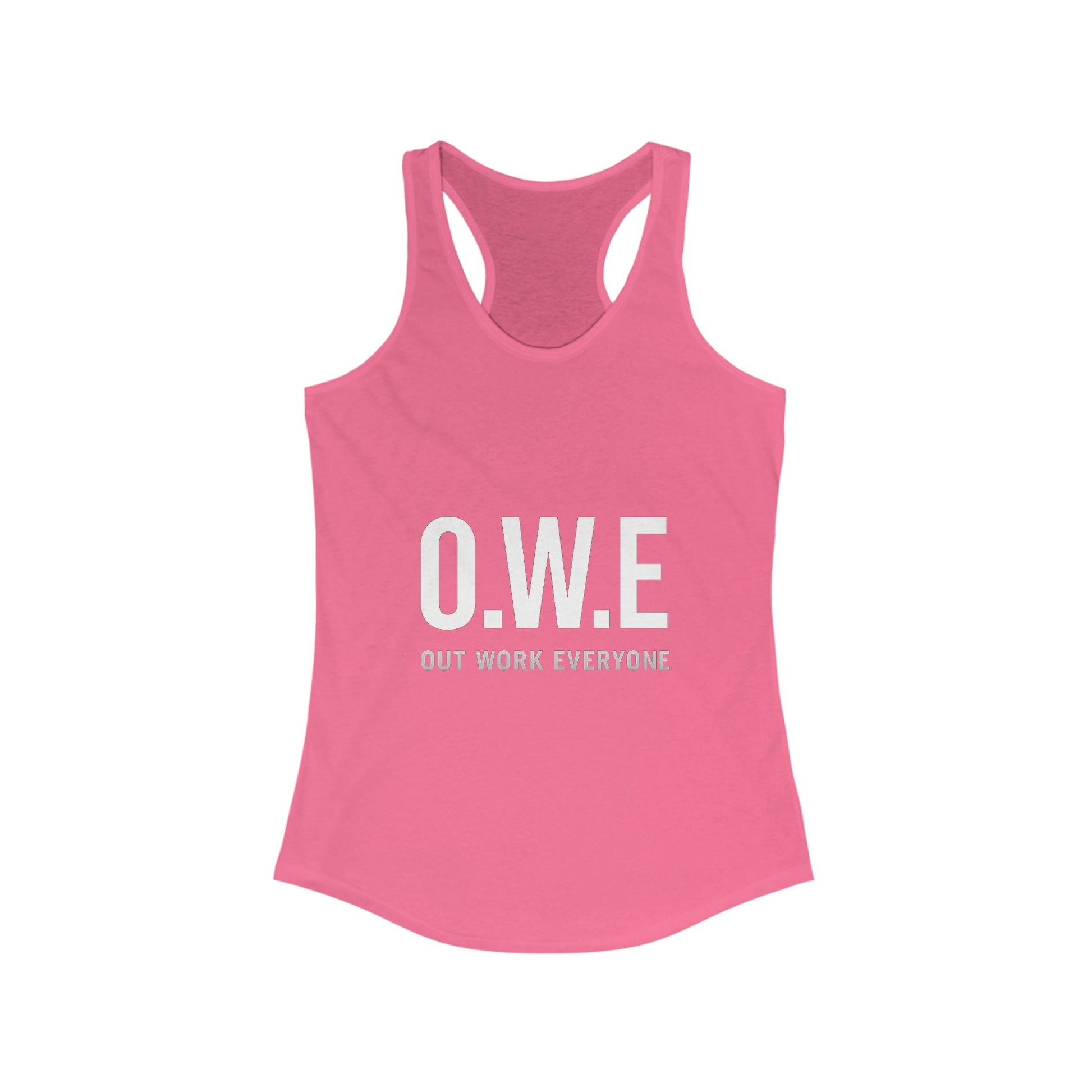 O.W.E. Women’s Racerback Tank – “Out Work Everyone” (White) by Out.Work.Everyone – Tank Top